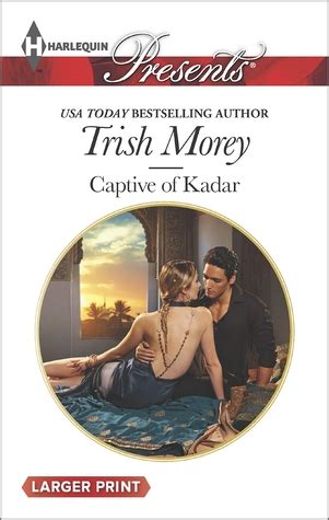 Captive of Kadar by Trish Morey .